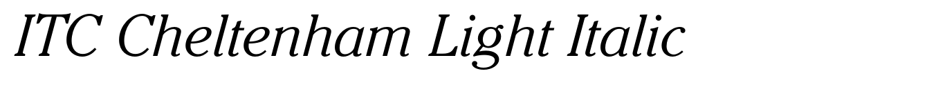 ITC Cheltenham Light Italic